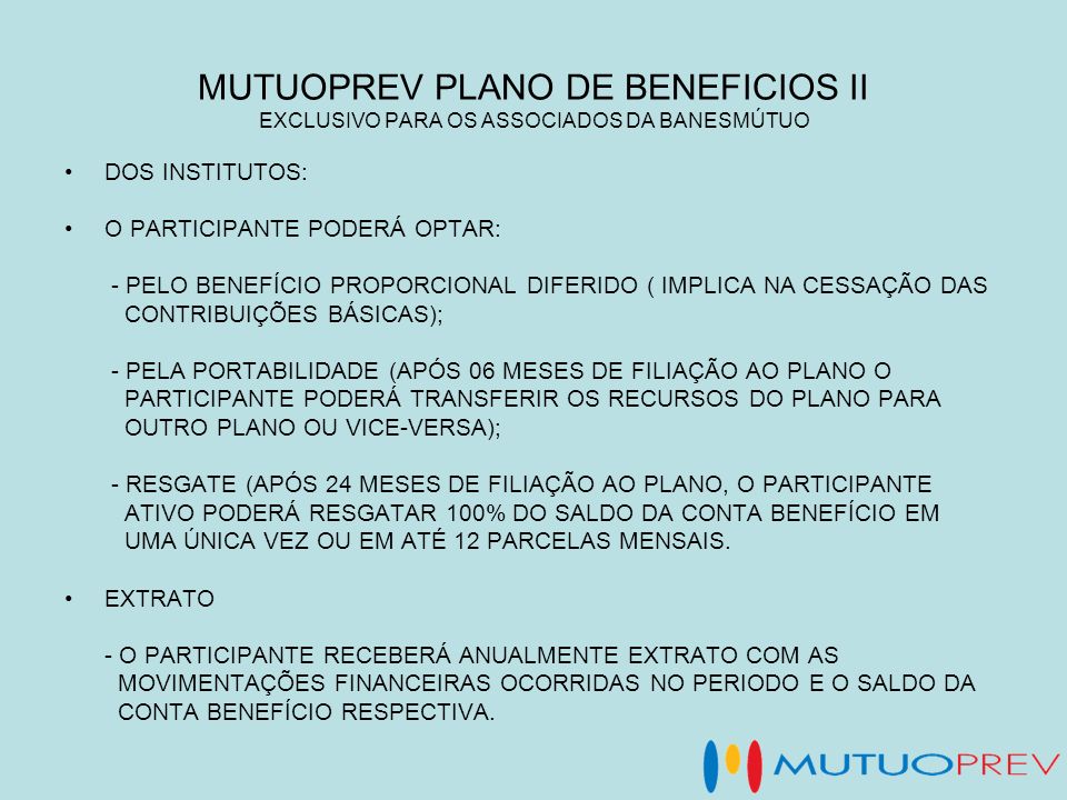 MUTUOPREV PLANO DE BENEFICIOS II EXCLUSIVO PARA OS ASSOCIADOS DA BANESMÚTUO