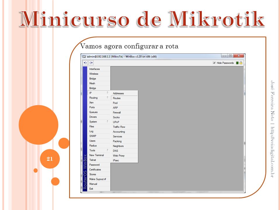 Minicurso de Mikrotik Vamos agora configurar a rota
