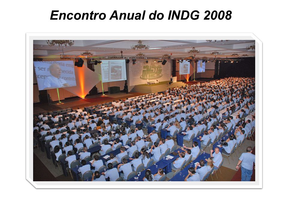 Encontro Anual do INDG 2008