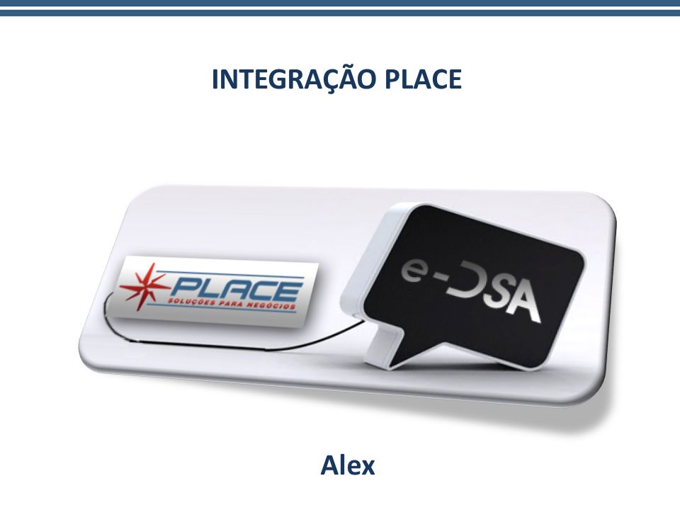 INTEGRAÇÃO PLACE Alex