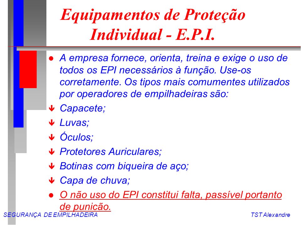 Equipamentos de Proteção Individual - E.P.I.