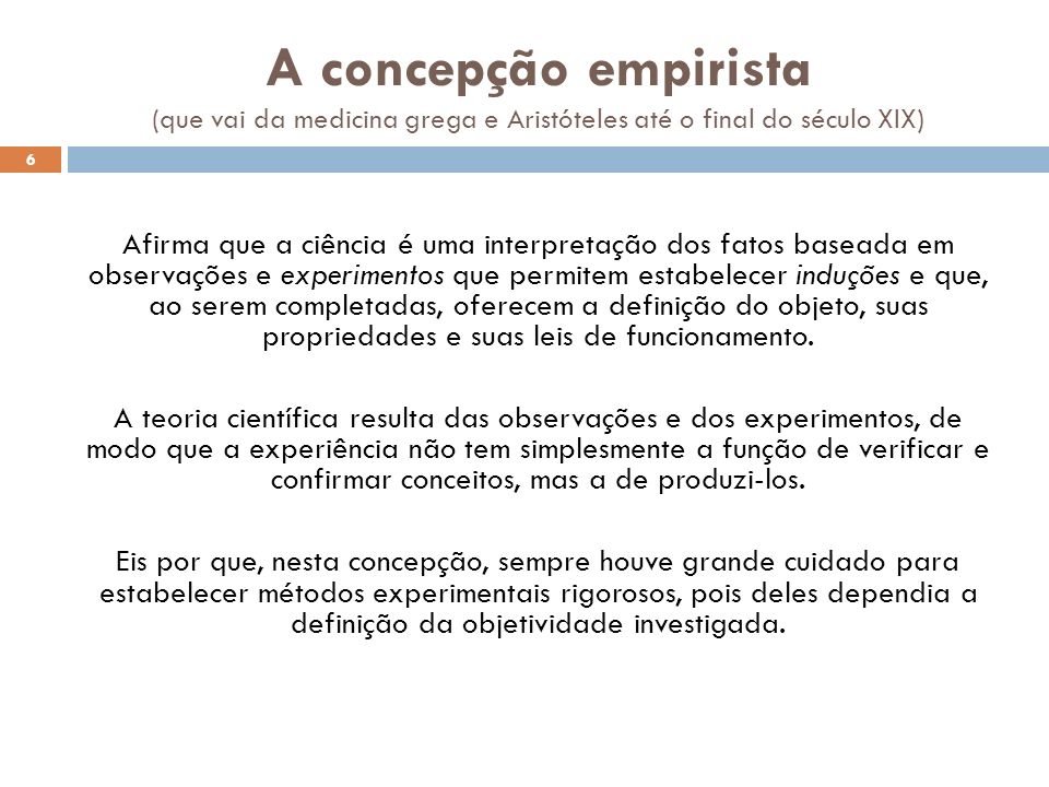 A concepção empirista (que vai da medicina grega e Aristóteles até o final do século XIX)