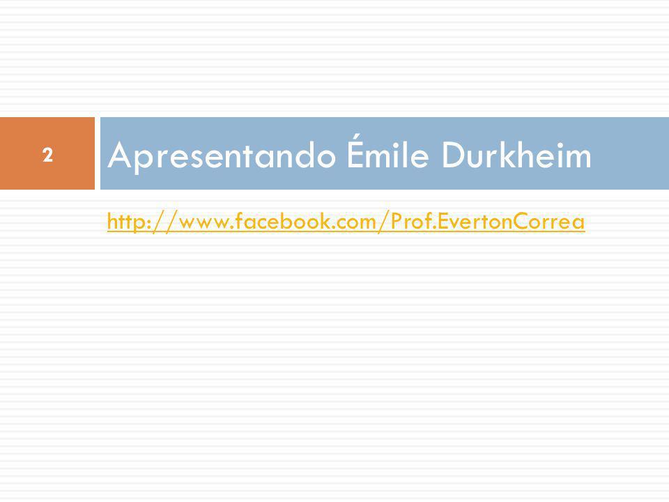 Apresentando Émile Durkheim