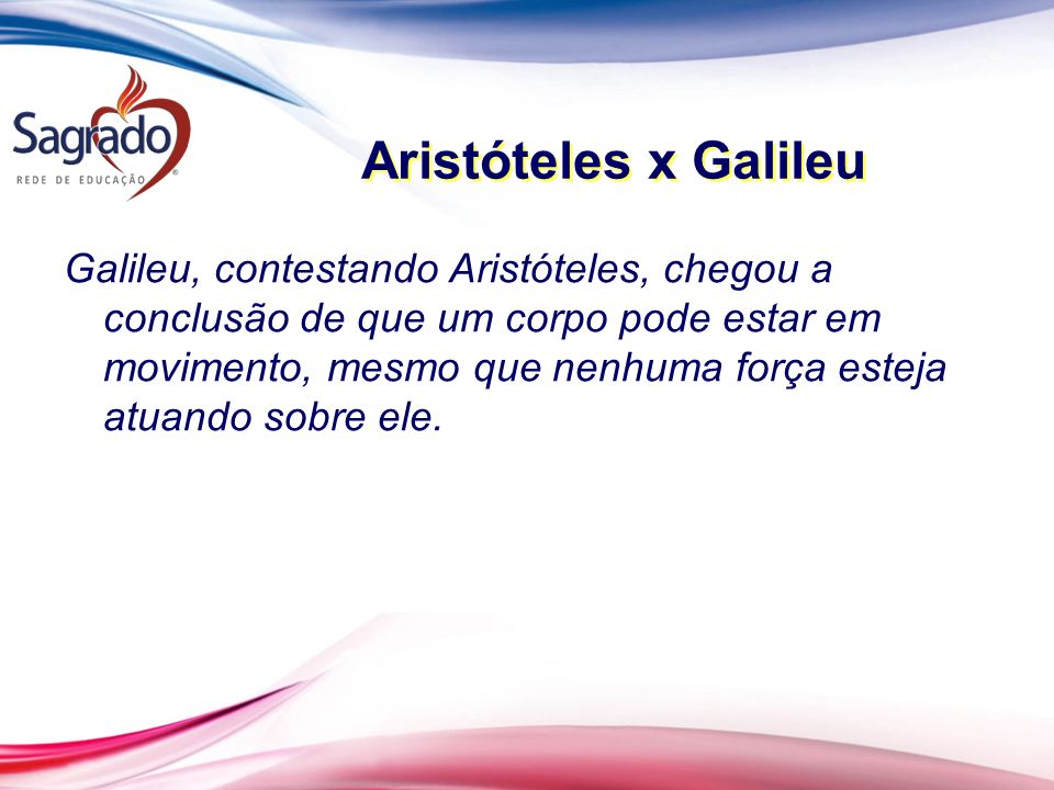 Aristóteles x Galileu