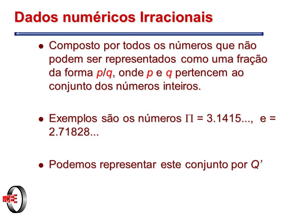 Dados numéricos Irracionais