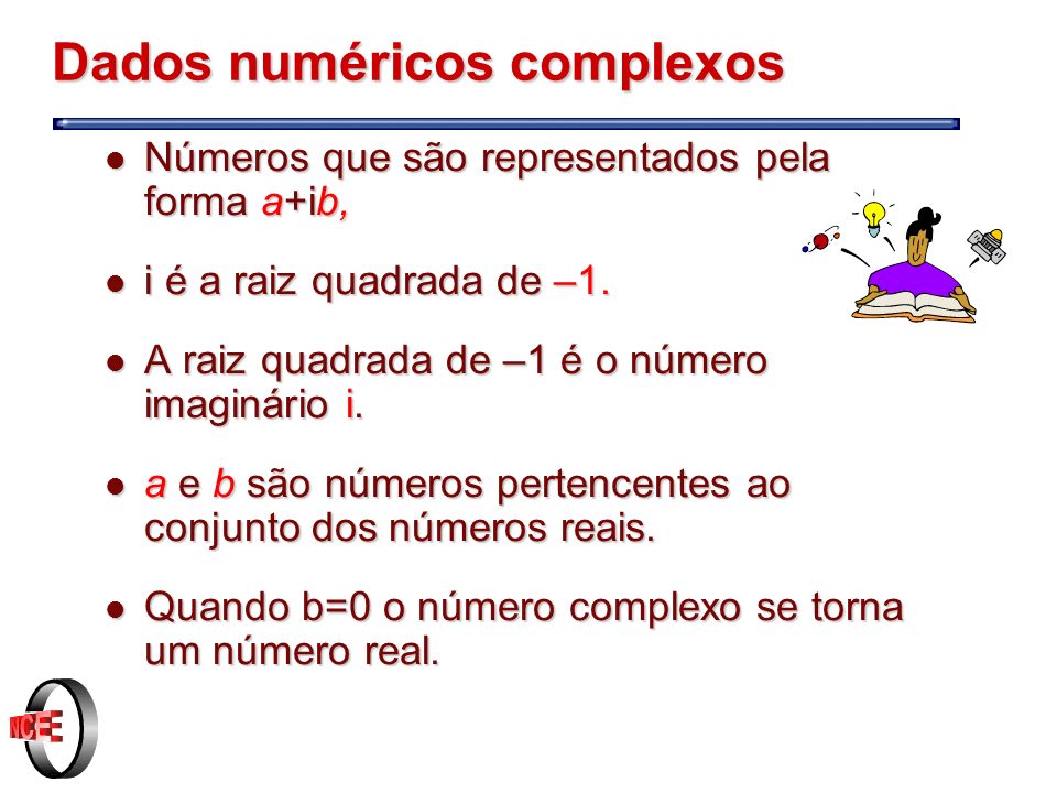 Dados numéricos complexos