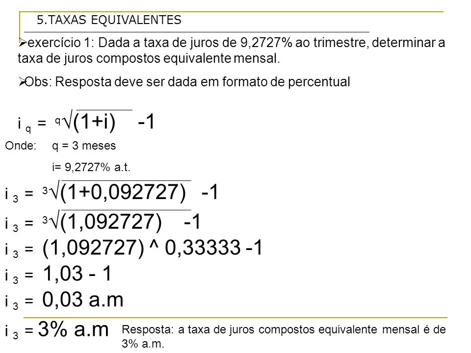 i q = q√(1+i) -1 i 3 = 3√(1+0,092727) -1 i 3 = 3√(1,092727) -1
