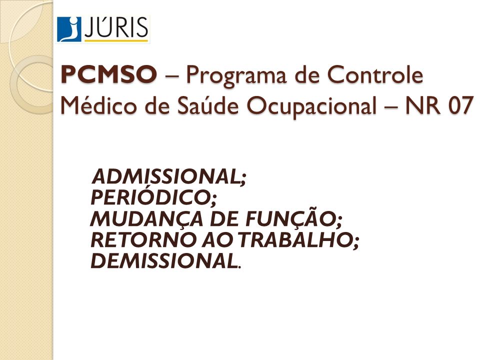 PCMSO – Programa de Controle Médico de Saúde Ocupacional – NR 07