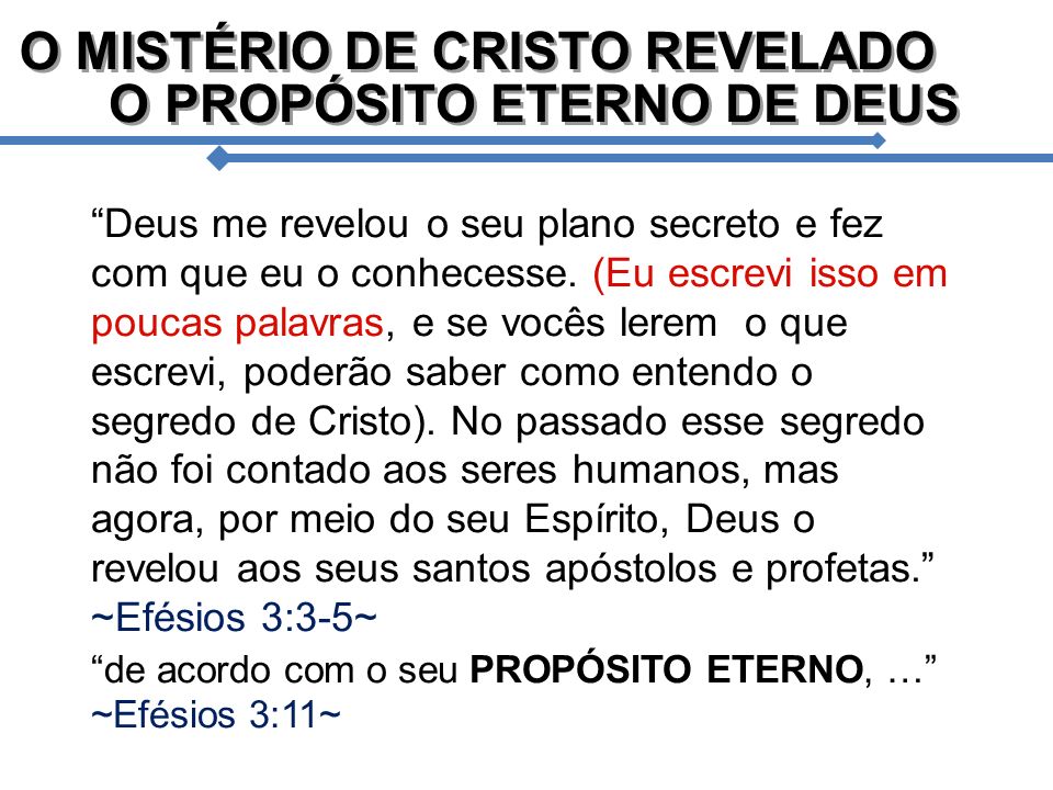 O MISTÉRIO DE CRISTO REVELADO O PROPÓSITO ETERNO DE DEUS