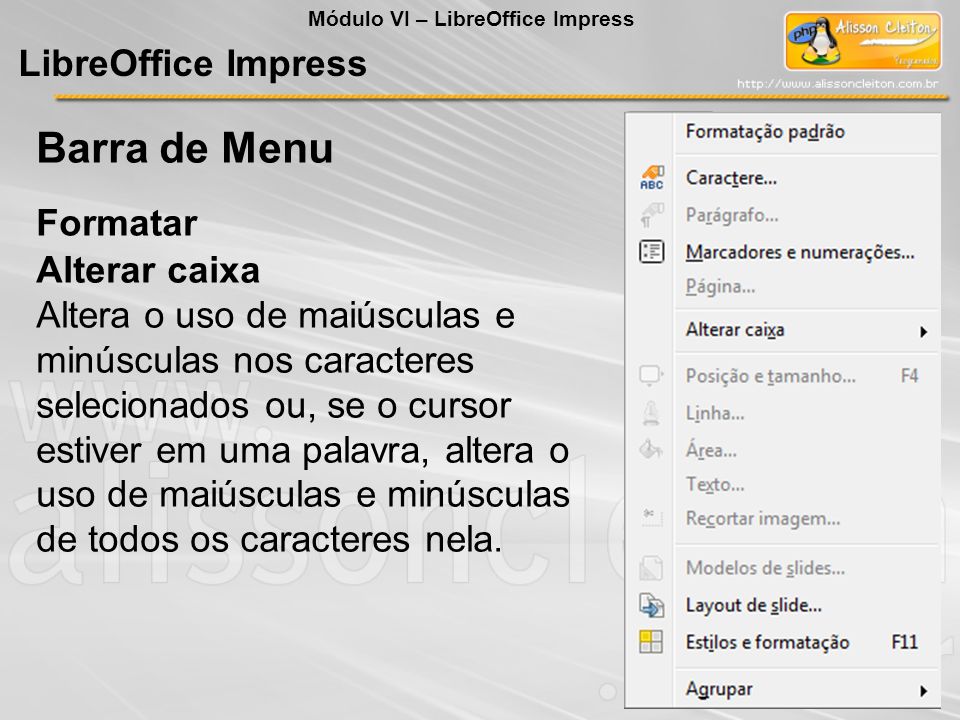 Barra de Menu LibreOffice Impress Formatar Alterar caixa