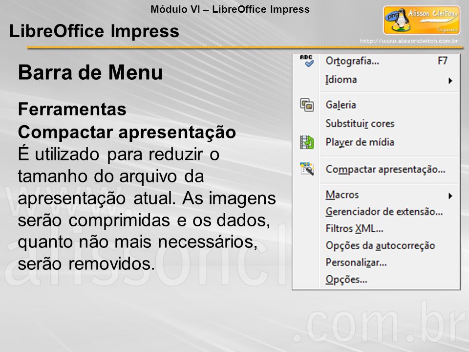 Barra de Menu LibreOffice Impress Ferramentas Compactar apresentação