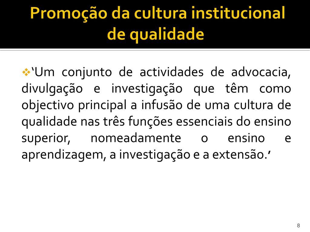 Promoção da cultura institucional de qualidade