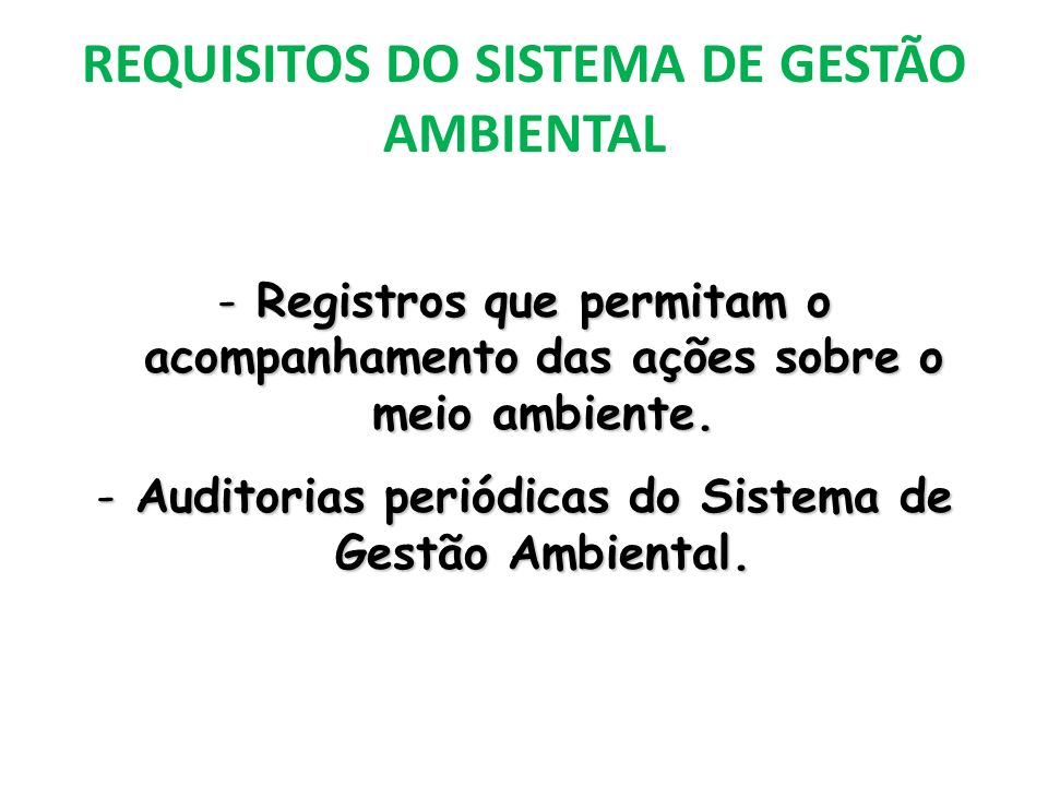REQUISITOS DO SISTEMA DE GESTÃO AMBIENTAL