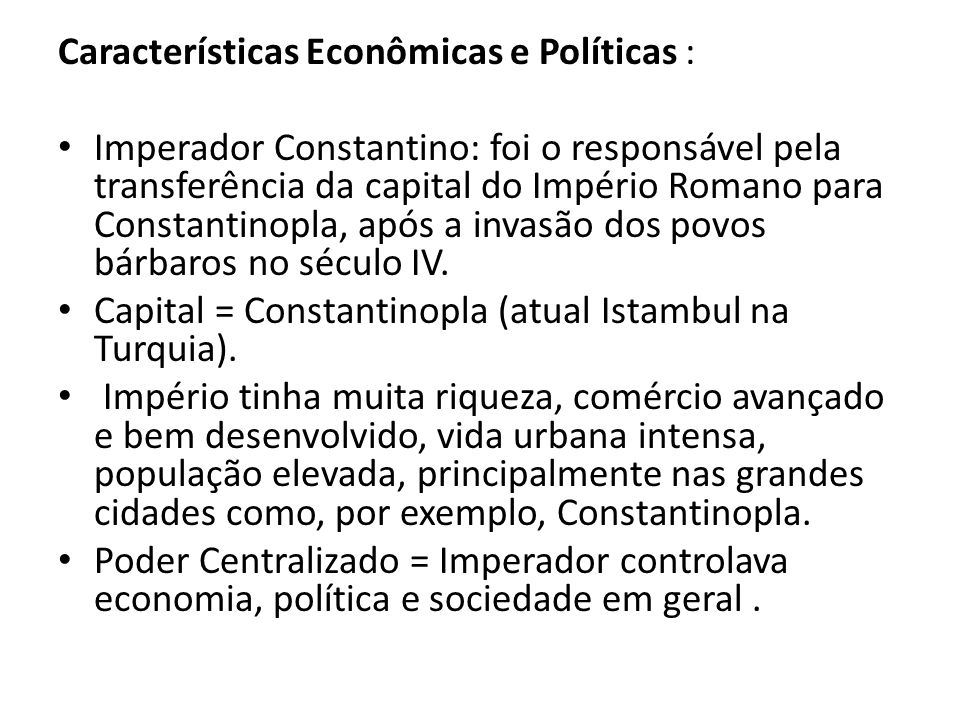 Características Econômicas e Políticas :
