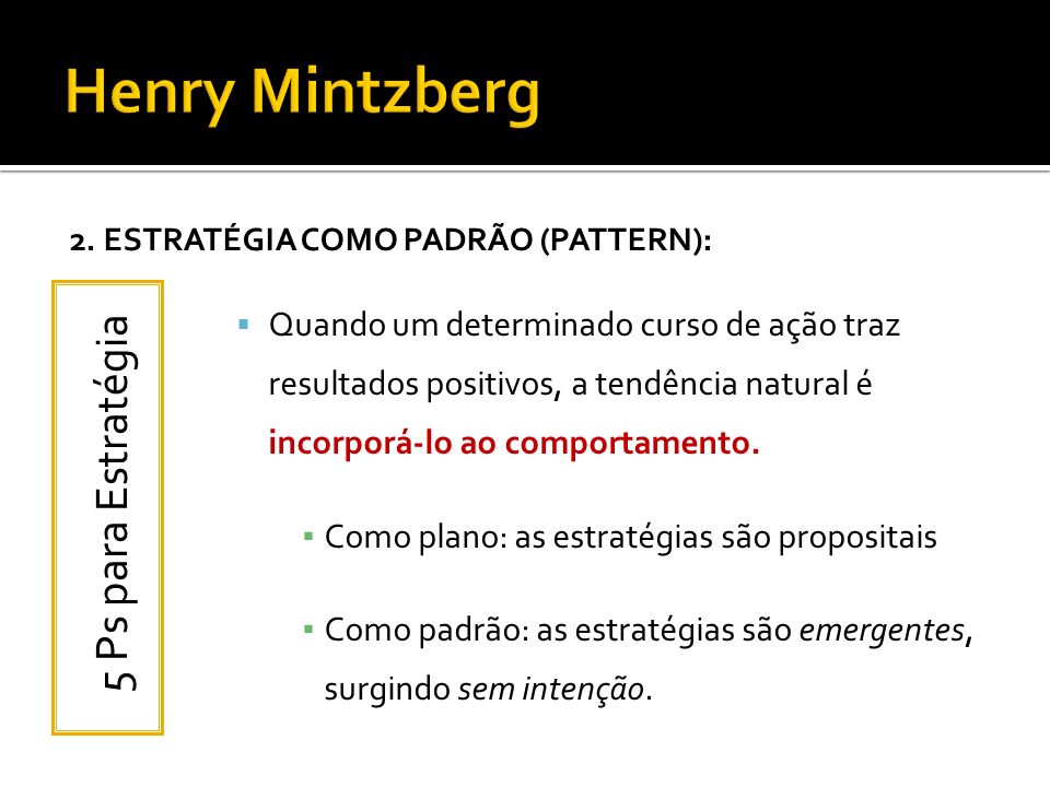 Henry Mintzberg 5 Ps para Estratégia