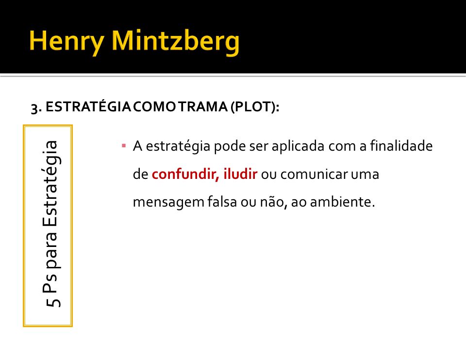 Henry Mintzberg 5 Ps para Estratégia