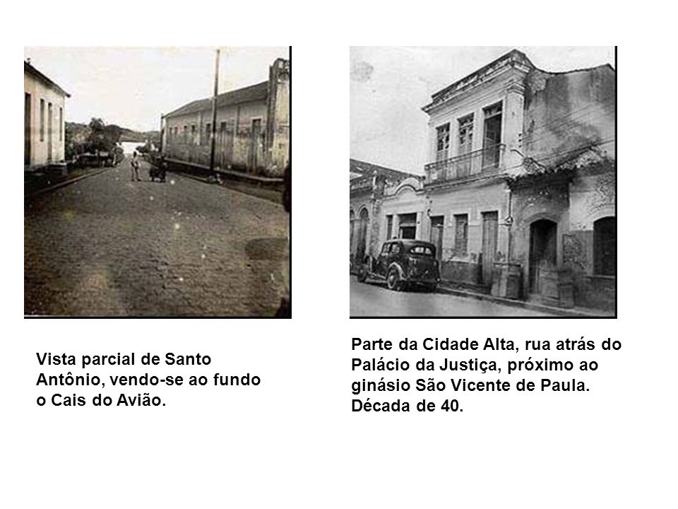 Parte da Cidade Alta, rua atrás do Palácio da Justiça, próximo ao ginásio São Vicente de Paula. Década de 40.