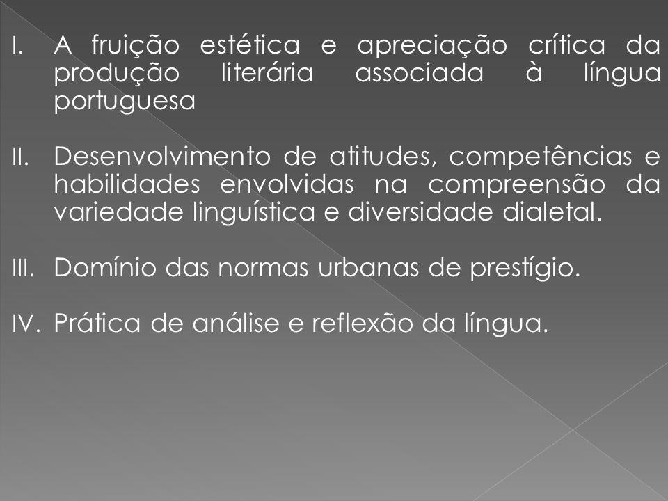 A fruição estética e apreciação crítica da produção literária associada à língua portuguesa