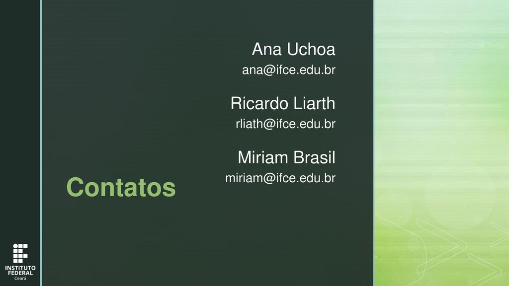 Contatos Ana Uchoa Ricardo Liarth Miriam Brasil