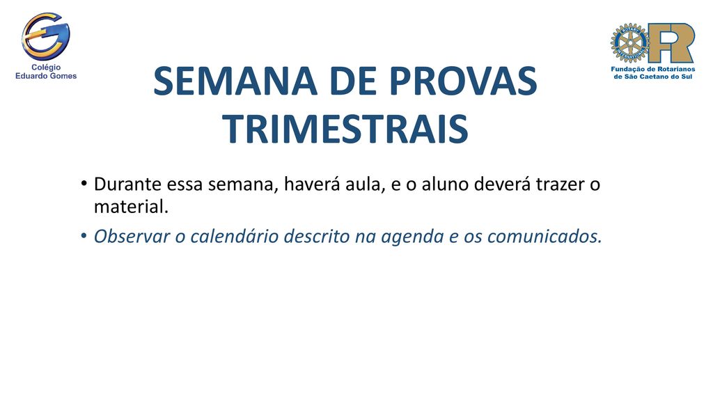 SEMANA DE PROVAS TRIMESTRAIS