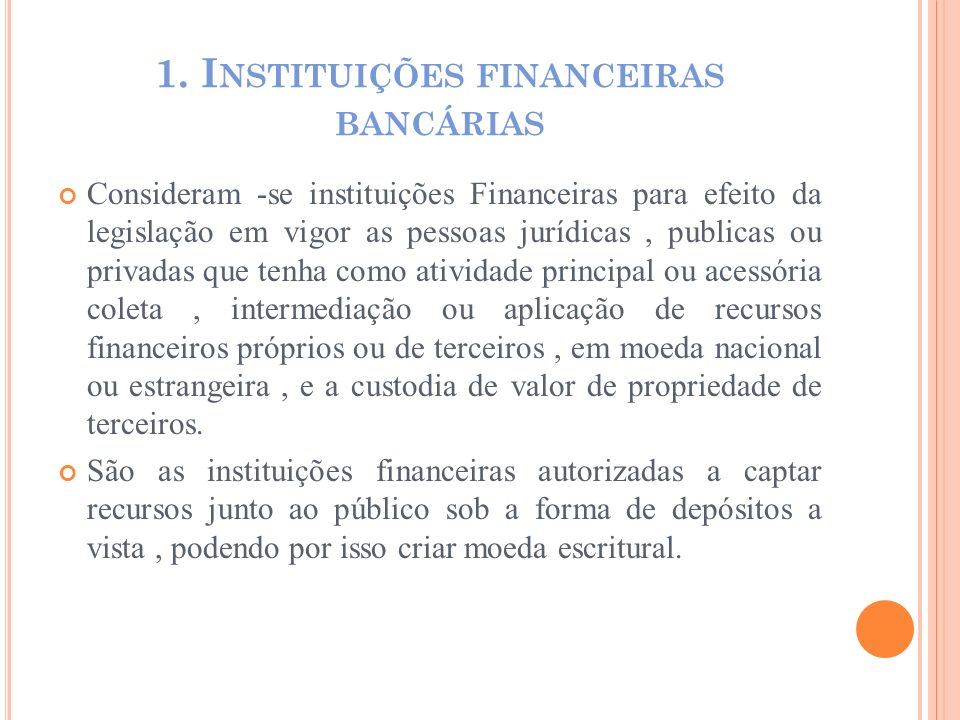 1. Instituições financeiras bancárias