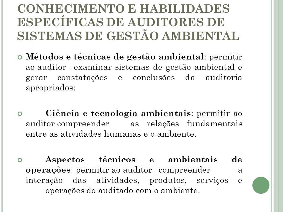 CONHECIMENTO E HABILIDADES ESPECÍFICAS DE AUDITORES DE SISTEMAS DE GESTÃO AMBIENTAL