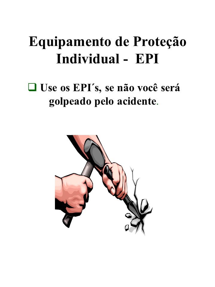 Equipamento de Proteção Individual - EPI