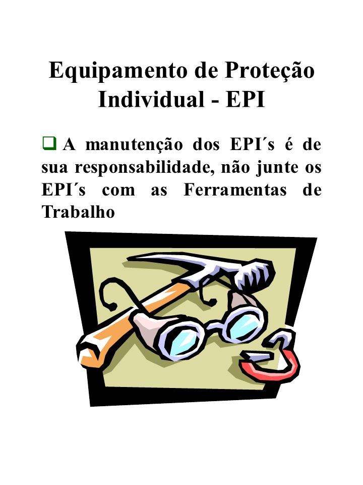 Equipamento de Proteção Coletiva - EPC