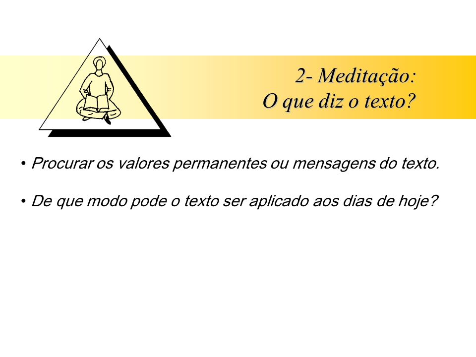 2- Meditação: O que diz o texto