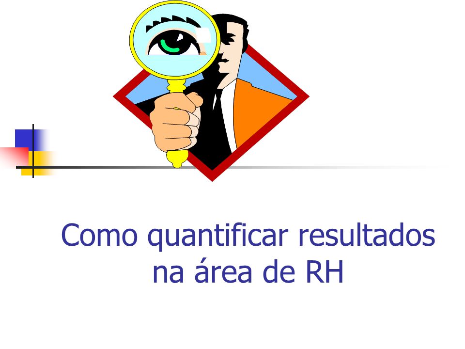 Como quantificar resultados na área de RH