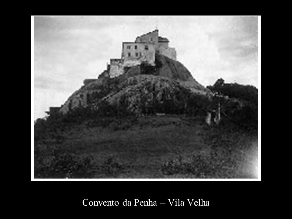 Convento da Penha – Vila Velha