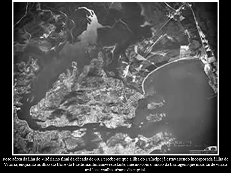 Foto aérea da ilha de Vitória no final da década de 60