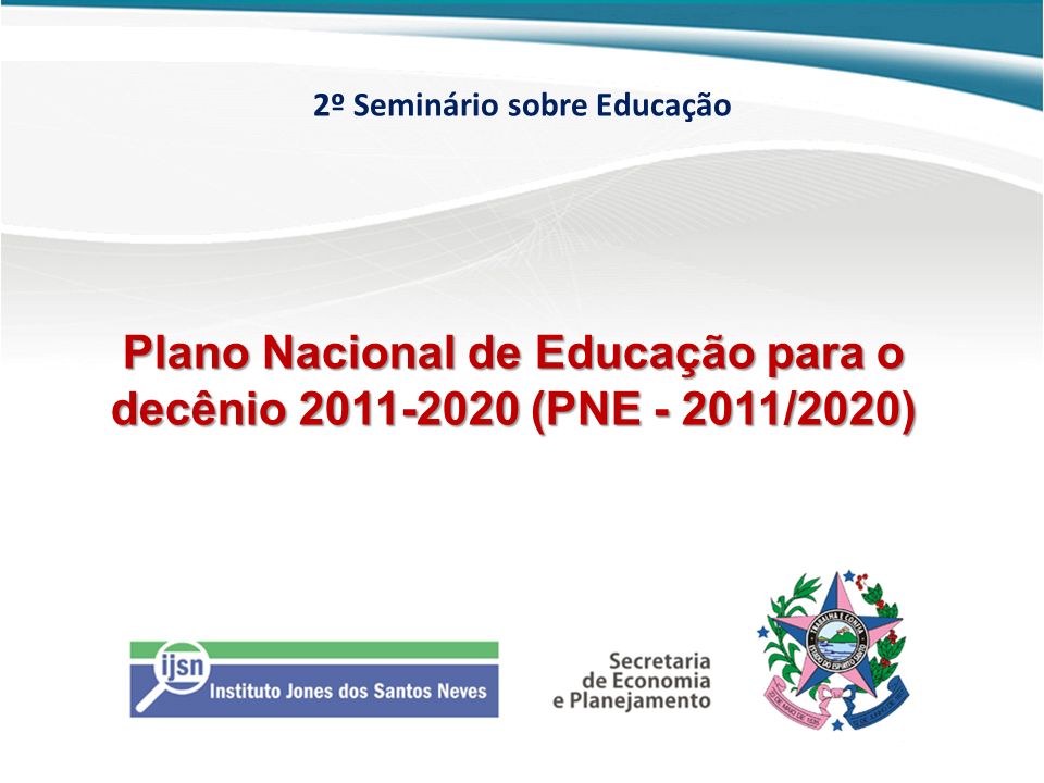 Plano Nacional de Educação para o decênio (PNE /2020)