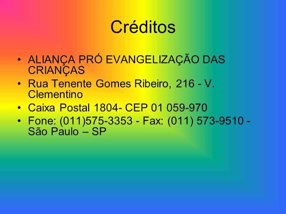 Créditos ALIANÇA PRÓ EVANGELIZAÇÃO DAS CRIANÇAS