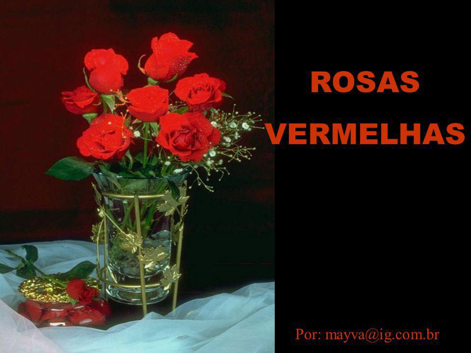 ROSAS VERMELHAS Por: