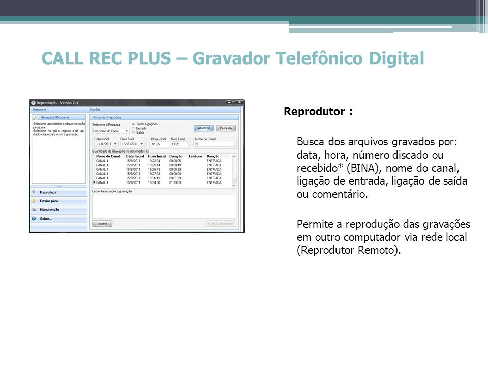 CALL REC PLUS – Gravador Telefônico Digital