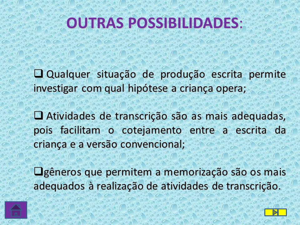 OUTRAS POSSIBILIDADES: