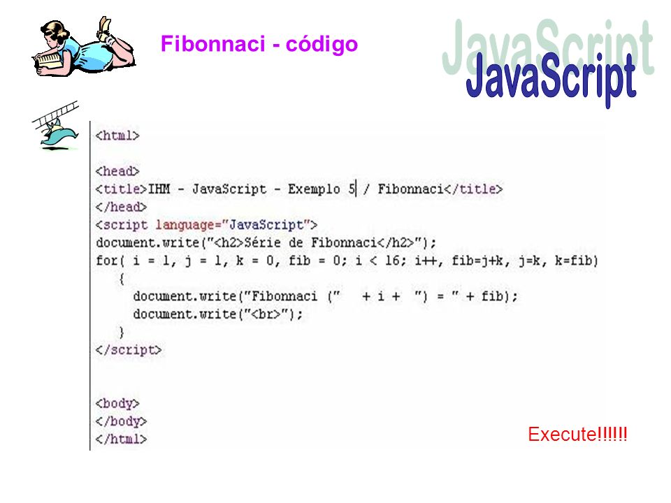 Fibonnaci - código JavaScript Execute!!!!!!