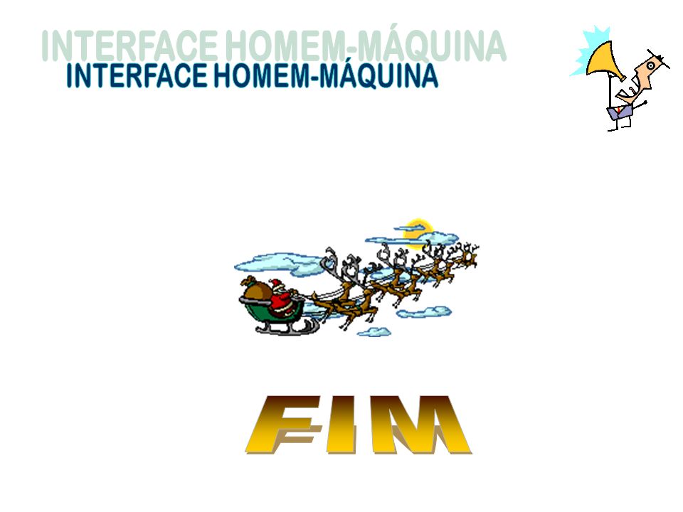 INTERFACE HOMEM-MÁQUINA