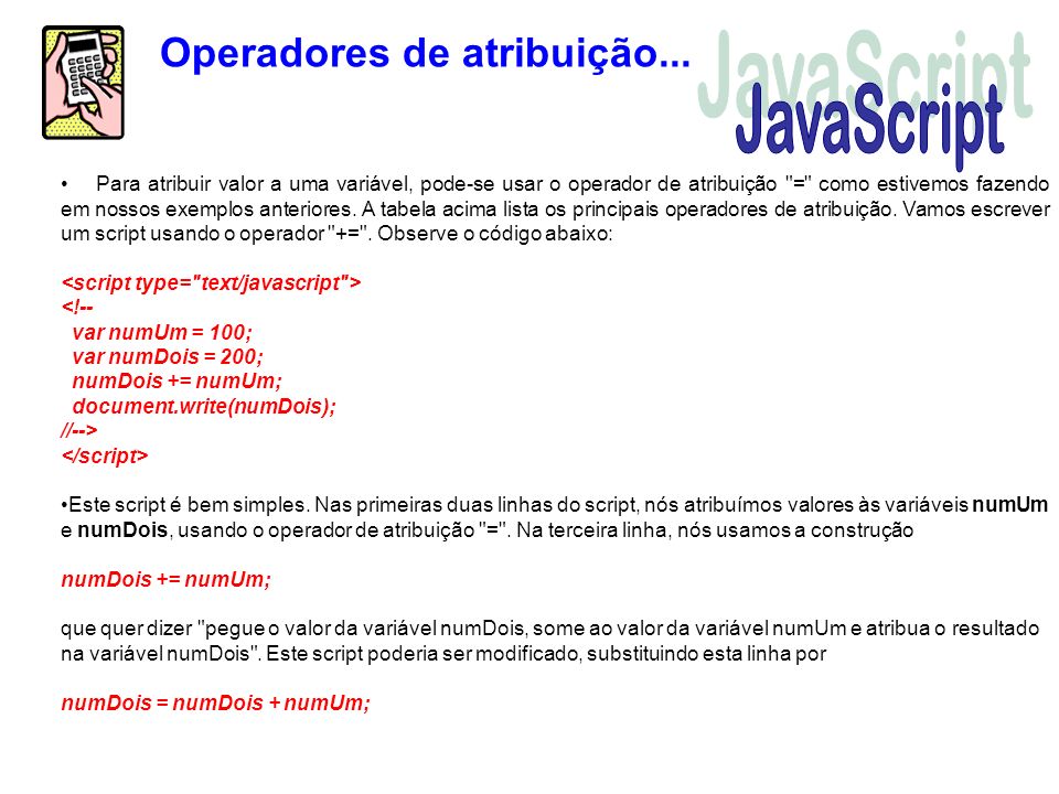 JavaScript Operadores de atribuição...