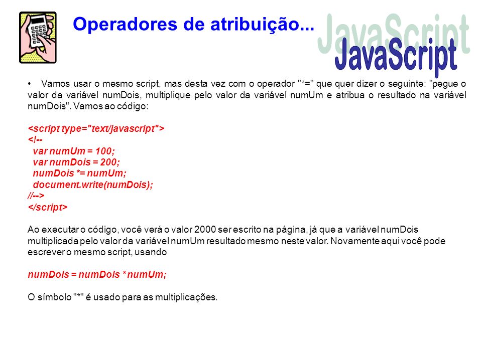 JavaScript Operadores de atribuição...