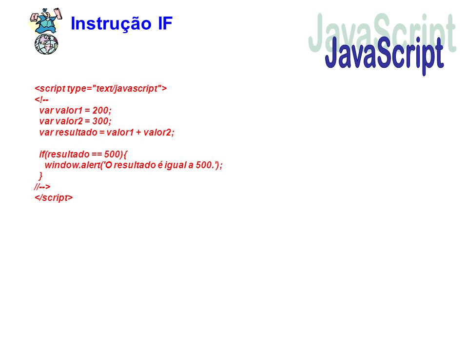 JavaScript Instrução IF