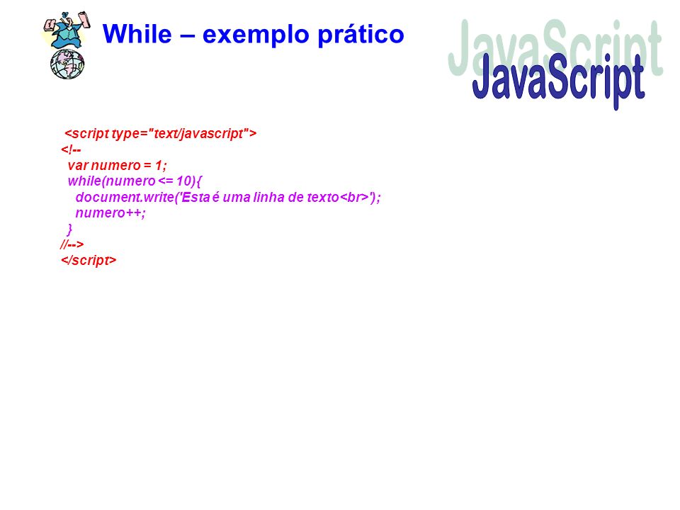 JavaScript While – exemplo prático