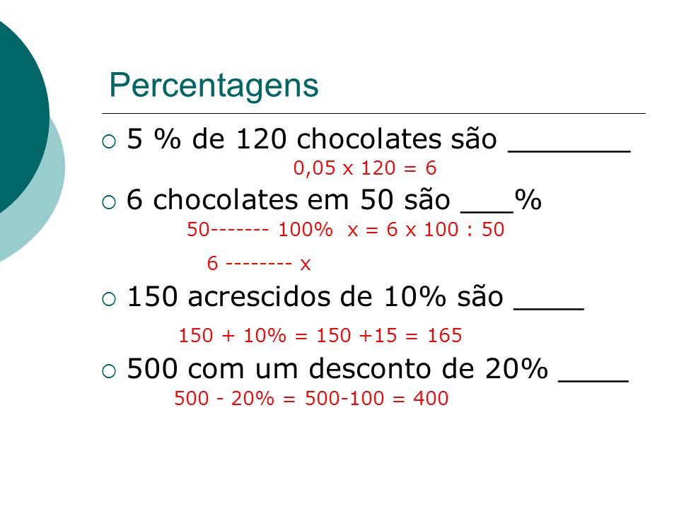 5 % de 120 chocolates são _______