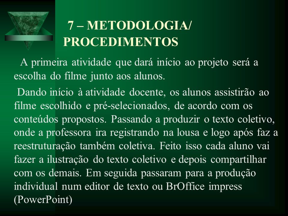 7 – METODOLOGIA/ PROCEDIMENTOS