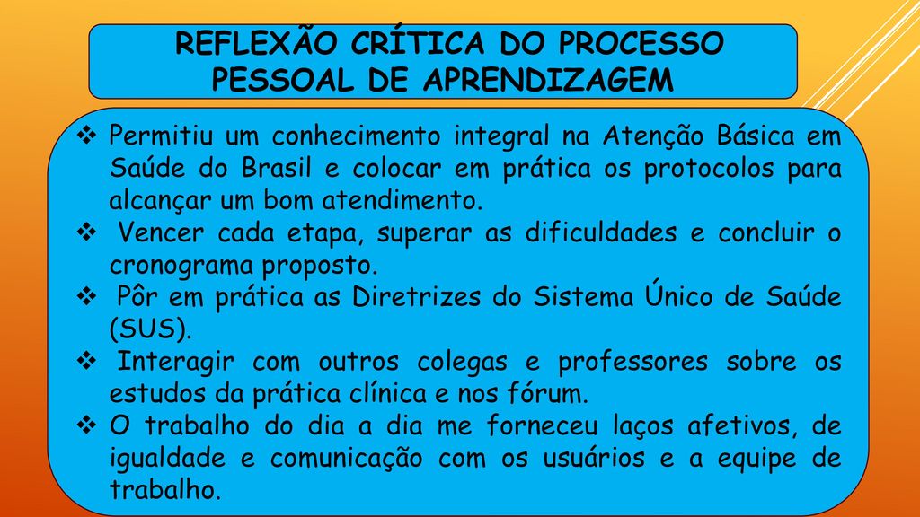 REFLEXÃO CRÍTICA DO PROCESSO PESSOAL DE APRENDIZAGEM