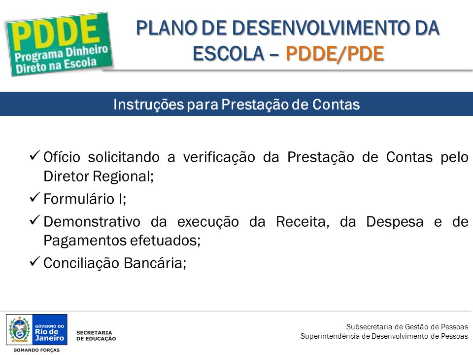 PLANO DE DESENVOLVIMENTO DA ESCOLA – PDDE/PDE