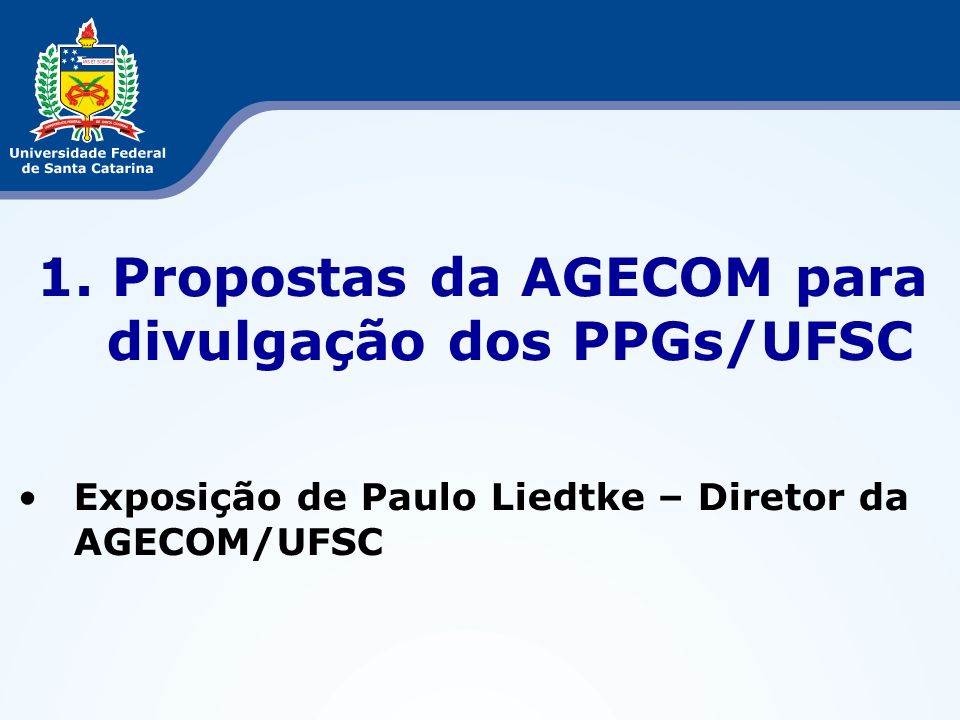 Propostas da AGECOM para divulgação dos PPGs/UFSC