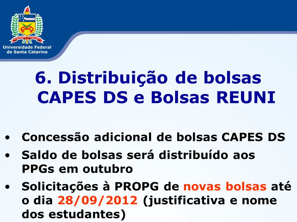 6. Distribuição de bolsas CAPES DS e Bolsas REUNI