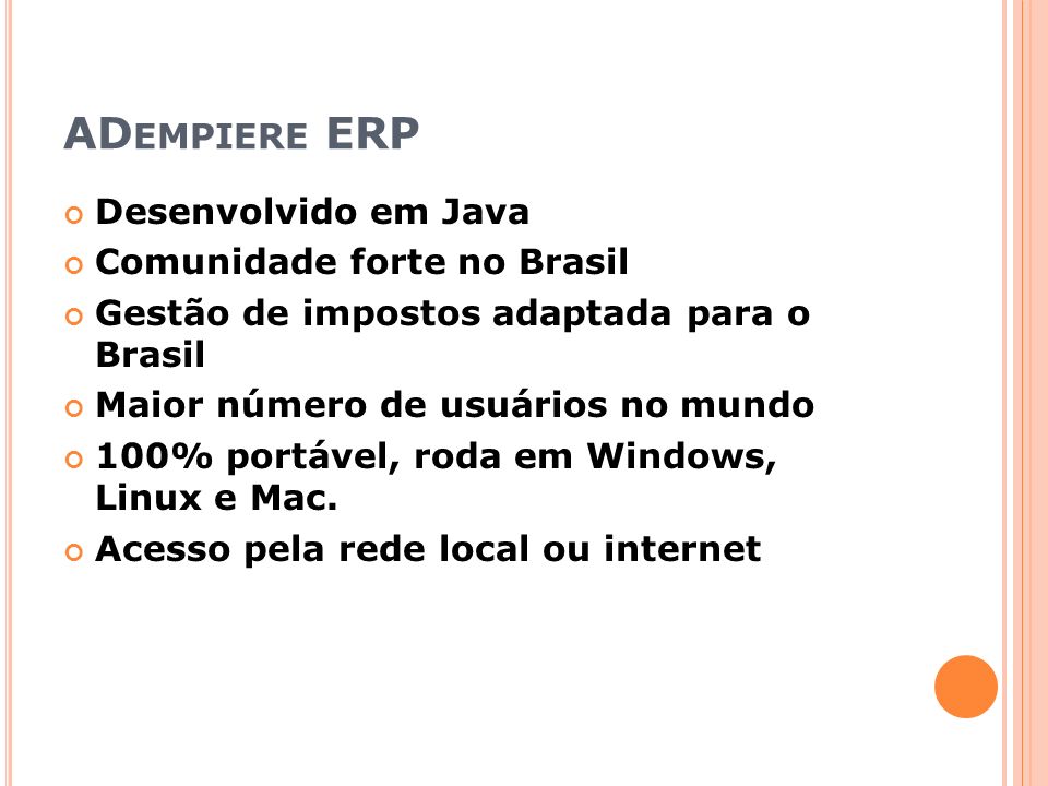 ADempiere ERP Desenvolvido em Java Comunidade forte no Brasil